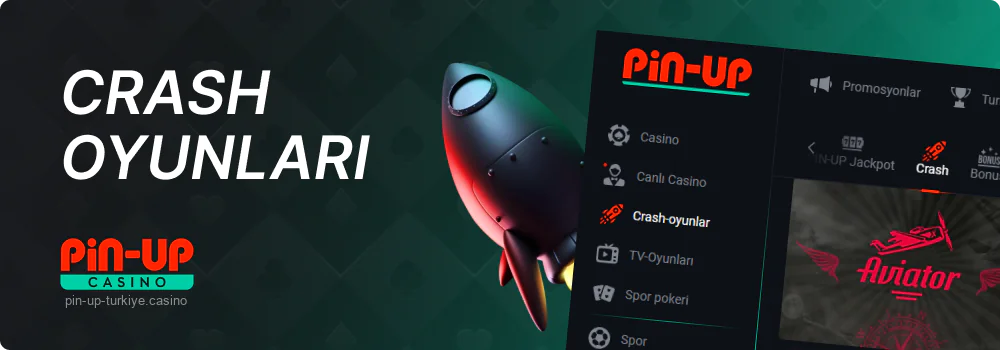 Pin Up TR Online Casino'da Crash Oyunları