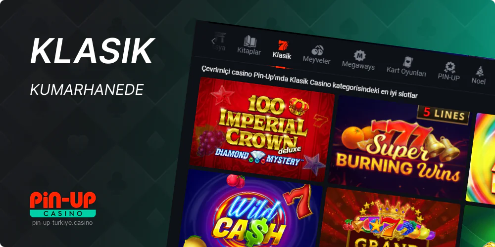 Pin Up Türkiye Online Casino'da Klasik