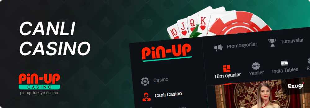 Pin Up Türkiye'de Canlı Casino