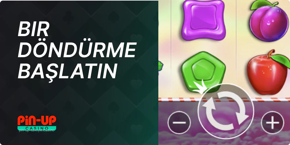 Pin Up oyunu başlatmak için döndürme düğmesine dokunun