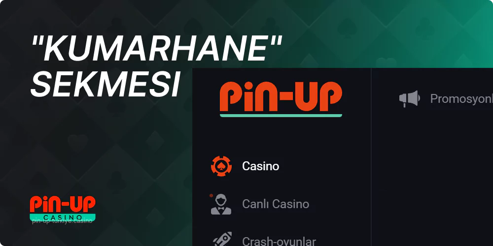 Pin Up "Kumarhane" sekmesine tıklayın